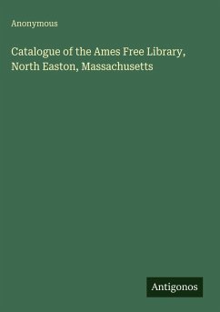 Cover Catalogue of the Ames Free Library, North Easton, Massachusetts
