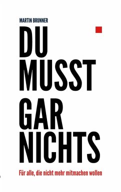 Du musst gar nichts - Brunner, Martin