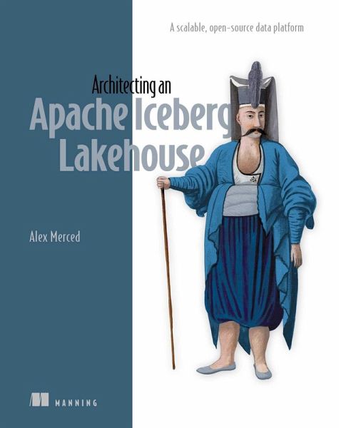 Architecting an Apache Iceberg Lakehouse Architecting an Apache Iceberg Lakehouse