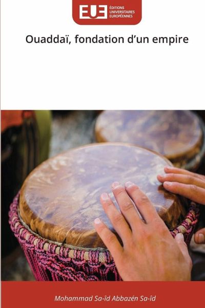 Ouaddaï, fondation d'un empire Ouaddaï, fondation d'un empire