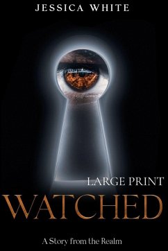 Watched (Large Print) - White, Jessca Watched (Large Print) - White, Jessca