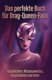 Das perfekte Buch für Drag-Queen-Fans