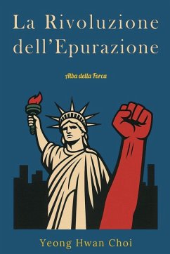 La Rivoluzione dell'Epurazione - Choi, Yeong Hwan
