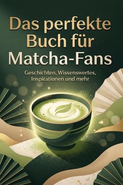 Das perfekte Buch für Matcha-Fans - Krause, Finn