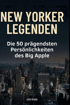 New Yorker Legenden - Krause, Luisa New Yorker Legenden - Krause, Luisa