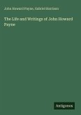 The Life and Writings of John Howard Payne