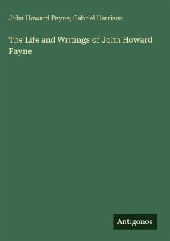 Cover The Life and Writings of John Howard Payne