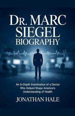 Dr. Marc Siegel Biography - Hale, Jonathan Dr. Marc Siegel Biography - Hale, Jonathan