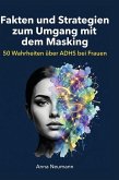Fakten und Strategien zum Umgang mit dem Masking