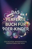Das perfekte Buch für 90er-Kinder