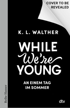 While we¿re young - Walther, K. L. While we¿re young - Walther, K. L.