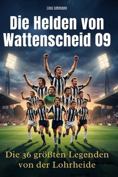 Die Helden von Wattenscheid 09 - Lehmann, Lina