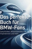 Das perfekte Buch für BMW-Fans Das perfekte Buch für BMW-Fans