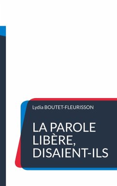 Cover La parole libère, disaient-ils