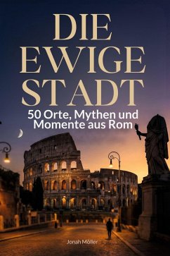 Die ewige Stadt - Möller, Jonah Die ewige Stadt - Möller, Jonah