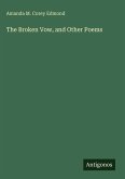 The Broken Vow, and Other Poems The Broken Vow, and Other Poems