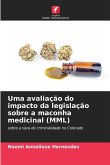 Uma avaliação do impacto da legislação sobre a maconha medicinal (MML)