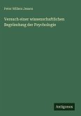Versuch einer wissenschaftlichen Begründung der Psychologie Versuch einer wissenschaftlichen Begründung der Psychologie