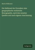 Die Halbinsel der Pyrenäen: eine geographische-statistiche Monographie, nach den neusten Quellen und nach eigener Anschauung