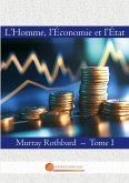 L'Homme, l'Economie et l'Etat L'Homme, l'Economie et l'Etat
