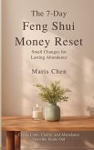 The 7-Day Feng Shui Money Reset The 7-Day Feng Shui Money Reset