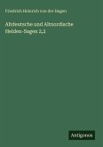 Altdeutsche und Altnordische Helden-Sagen 2,2