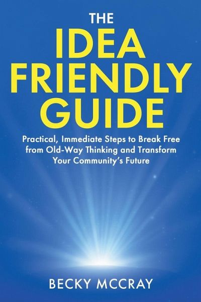The Idea Friendly Guide The Idea Friendly Guide