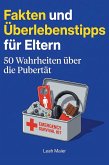 Fakten und Überlebenstipps für Eltern