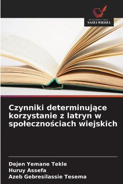 Cover Czynniki determinuj¿ce korzystanie z latryn w spo¿eczno¿ciach wiejskich