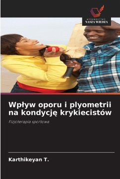 Cover Wp¿yw oporu i plyometrii na kondycj¿ krykiecistów