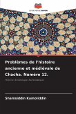 Problèmes de l'histoire ancienne et médiévale de Chacha. Numéro 12. Problèmes de l'histoire ancienne et médiévale de Chacha. Numéro 12.