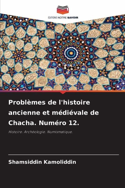 Problèmes de l'histoire ancienne et médiévale de Chacha. Numéro 12. Problèmes de l'histoire ancienne et médiévale de Chacha. Numéro 12.