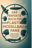 Das perfekte Buch für Plastikmodellbau-Fans