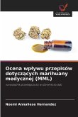 Ocena wp¿ywu przepisów dotycz¿cych marihuany medycznej (MML)
