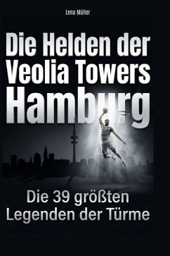 Cover Die Helden der Veolia Towers Hamburg
