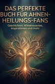 Das perfekte Buch für Ahnen-Heilungs-Fans Das perfekte Buch für Ahnen-Heilungs-Fans