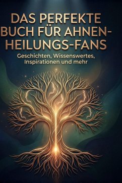 Das perfekte Buch für Ahnen-Heilungs-Fans - Zimmermann, Matteo