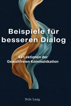 Beispiele für einen besseren Dialog - Lang, Nele