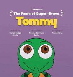 The Fears of Super-Brave Tommy - Cervio, Elena The Fears of Super-Brave Tommy - Cervio, Elena