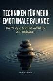 Techniken für mehr emotionale Balance