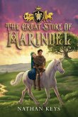 The Great Story of Marindel (The Epic of Marindel) The Great Story of Marindel (The Epic of Marindel)