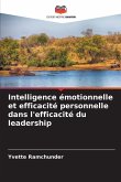 Intelligence émotionnelle et efficacité personnelle dans l'efficacité du leadership Intelligence émotionnelle et efficacité personnelle dans l'efficacité du leadership