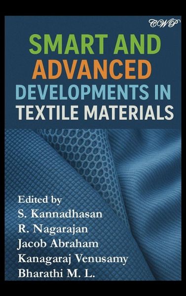 Smart and Advanced Developments in Textile Materials