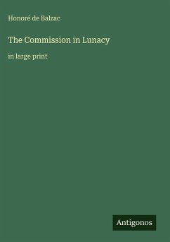 The Commission in Lunacy - Balzac, Honoré de