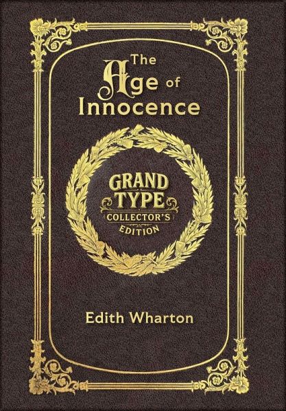 Large Print - The Age of Innocence - Grand Type Collector's Edition - Matte Hardcover with Dust Jacket Large Print - The Age of Innocence - Grand Type Collector's Edition - Matte Hardcover with Dust Jacket