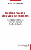 Destins croisés, des vies de combats