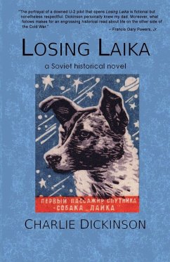 Losing Laika - Dickinson, Charlie