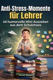 Anti-Stress-Momente für Lehrer