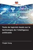 Tests de logiciels basés sur la technologie de l'intelligence artificielle Tests de logiciels basés sur la technologie de l'intelligence artificielle