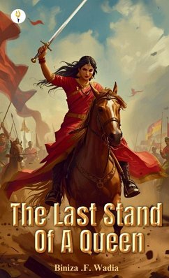 The Last Stand Of A Queen - Wadia, Biniza F The Last Stand Of A Queen - Wadia, Biniza F